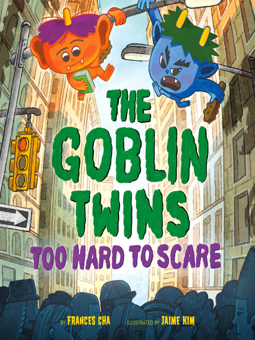 Title details for The Goblin Twins by Frances Cha - Available